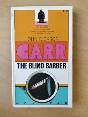  The Blind Barber: A Tale of Trust, Transformation, and Unexpected Destiny!